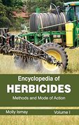 Encyclopedia of Herbicides: Volume i (Methods and Mode of Action) (en Inglés)