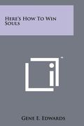 here's how to win souls (en Inglés)