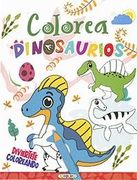 COLOREA DINOSAURIOS (en Castellano)