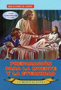 PREPARACION PARA LA UERTE Y ETERNIDAD (in Spanish)