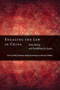Engaging the law in China: State, Society, and Possibilities for Justice (en Inglés)