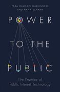 Power to the Public: The Promise of Public Interest Technology 