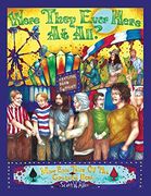 Were They Ever Here at All? More Epic Tales of the Grateful Dead (en Inglés)