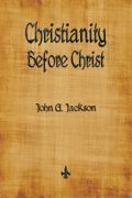 Christianity Before Christ (en Inglés)