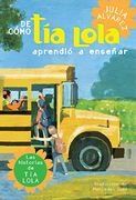 De Como tia Lola Aprendio a Ensenar (in Spanish)