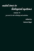 metal ions in biological systems: volume 15: zinc and its role in biology and nutrition (en Inglés)