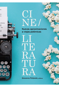 Nuevas Aproximaciones a Viejas Polémicas: Cine/Literatura