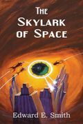 The Skylark of Space (en Inglés)