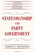 Statesmanship and Party Government: A Study of Burke and Bolingbroke (en Inglés)