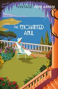 The Enchanted April (Vintage Classics) (en Inglés)