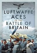 Luftwaffe Aces in the Battle of Britain (en Inglés)