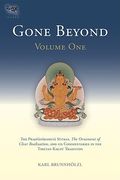 Gone Beyond (Volume 1): The Prajnaparamita Sutras, the Ornament of Clear Realization, and Its Commentaries in the Tibetan Kagyu Tradition (en Inglés)