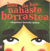 HAU DA HAU NAHASTE BORRASTEA ADOPZIOARI BURUZKO IPUINA