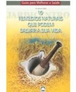 10 Remédios Naturais que Podem Salvar a sua Vida ( Português) (en Portugués)