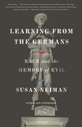 Learning From the Germans: Race and the Memory of Evil (en Inglés)