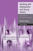 Working With Adolescents and Young Adults: A Contemporary Psychodynamic Approach (Basic Texts in Counselling and Psychotherapy) (en Inglés)
