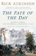 The Fate of the Day: The war for America, Fort Ticonderoga to Charleston, 1777-1780 (en Inglés)