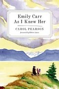 Emily Carr as i Knew her (en Inglés)