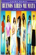 Buenos Aires me Mata (Spanish Edition)