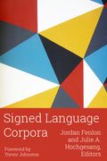 Signed Language Corpora: Volume 25 (en Inglés)