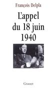L'appel du 18 Juin 1940 (en Francés)