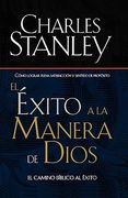 El Éxito a la Manera de Dios el Camino Bíblico a la Bendiciónel Camino Bíblico a la Bendición