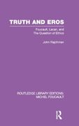 Rle: Michel Foucault (5 Vols): Truth and Eros: Foucault, Lacan and the Question of Ethics. (Routledge Library Editions: Michel Foucault) (Volume 3) 