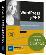 WordPress y PHP . Pack de dos libros: Aprender a desarrollar extensiones (3ª edición)