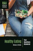 Healthy Eating: Your Questions Answered (en Inglés)