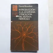 Introduccion a la anatomia y fisiologia del sistema nervioso (in Spanish)