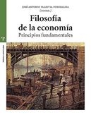 Filosofía de la Economía. Principios Fundamentales (Estudios Históricos la Olmeda)
