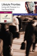 Lifestyle Priorities: Living With Purpose in a Fast-Paced World (Fisherman Bible Studyguide Series) (en Inglés)