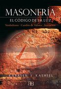 Masoneria: El Codigo de la luz (in Spanish)
