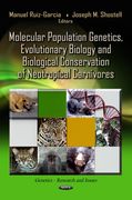Molecular Population Genetics, Evolutionary Biology and Biological Conservation of Neotropical Carnivores (Genetics-Research and Issues) (en Inglés)