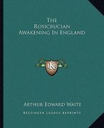 the rosicrucian awakening in england (en Inglés)