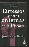 Tartessos y Otros Enigmas de la Historia