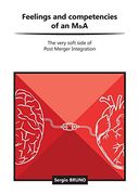 Feelings and Competencies of an M&A: The Very Soft Side of Post Merger Integration (en Inglés)
