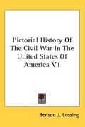 pictorial history of the civil war in the united states of america v1 (en Inglés)