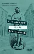 It's Already Us In Ten Minutes: Diary (en Inglés)