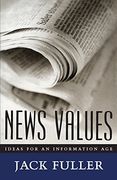 News Values: Ideas for an Information age 