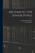 Arithmetic for Junior Pupils (en Inglés)