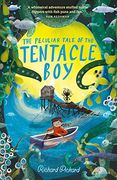 The Peculiar Tale of the Tentacle Boy: A Funny and Quirky Seaside Adventure (en Inglés)
