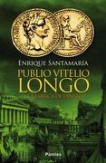 Publio Vitelio Longo Y La Fabrica De Dinero (in Spanish)