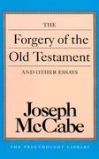 the forgery of the old testament and other essays (en Inglés)
