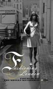 fashioning london: clothing and the modern metropolis