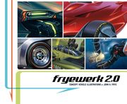Fryewerk 2.0: Concept Vehicle Illustrations by John A. Frye (en Inglés)
