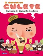 En Busca del Diamante de Colores (el Detective Culete. Álbum Ilustrado)