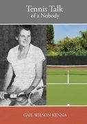 Tennis Talk of a Nobody (en Inglés)