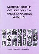 Mujeres que se Opusieron a la Primera Guerra Mundial (in Spanish)