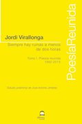 Siempre hay Ruinas a Menos de dos Horas Tomo 1: Poesía Reunida 1982-2015 (in Spanish)